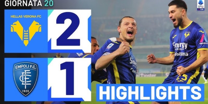 Trực Tiếp Kèo Trận Empoli Vs Hellas Verona 25/5/2025 20h00: Phân Tích Chi Tiết Và Dự Đoán Tỉ Số 3 Empoli Vs Hellas Verona