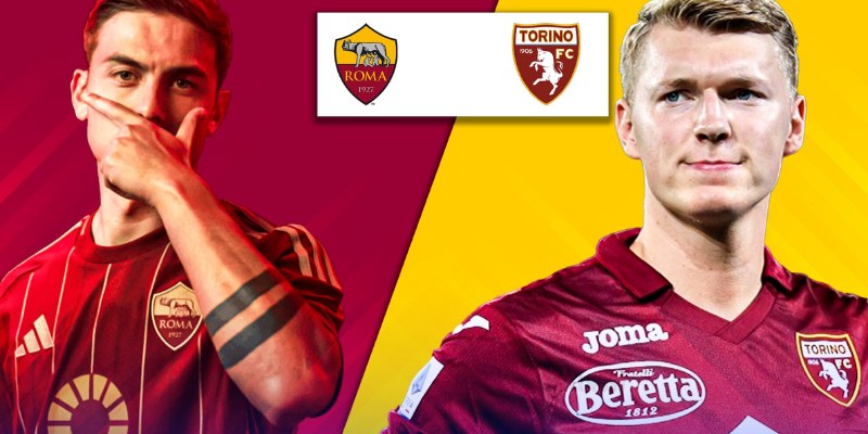 Kèo Châu Á Trận Torino Vs Roma 25/5/2025 20h00: Phân Tích Chi Tiết 1 Torino Vs Roma